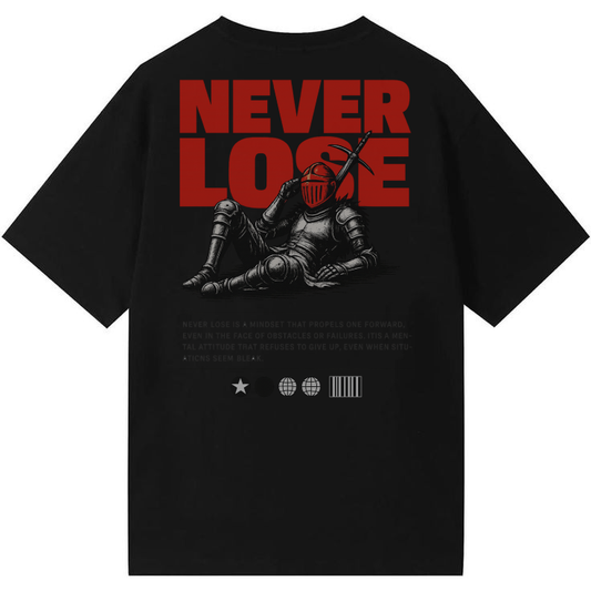 NEVER LOSE TEES