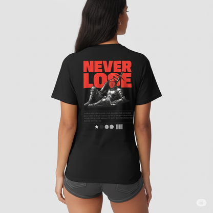 NEVER LOSE TEES